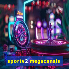 sportv2 megacanais